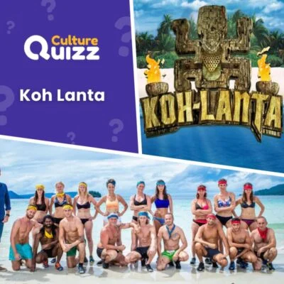 Quiz sur l'émission de télé d'aventure Koh Lanta