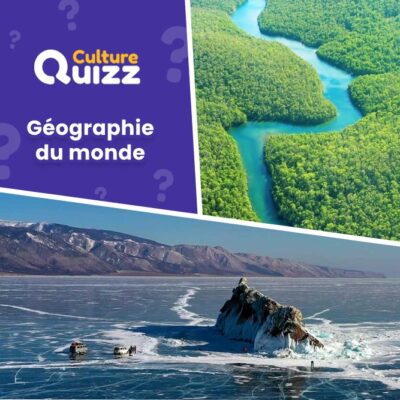 Quiz de géographie - testez vos connaissances sur les pays du monde