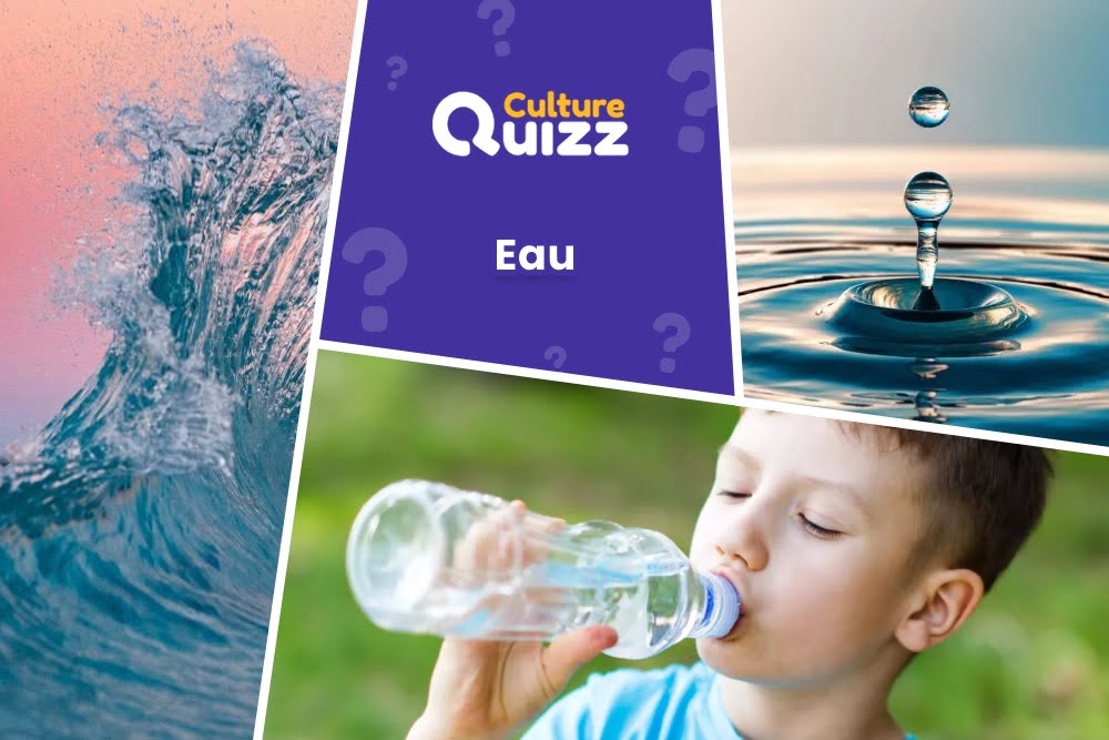 Quiz sur l'eau - Quiz spécial Eau : testez vos connaissances sur l'eau