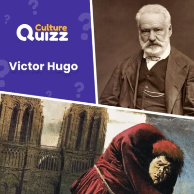 Tout savoir sur Victor Hugo, célèbre auteur francais - Quiz