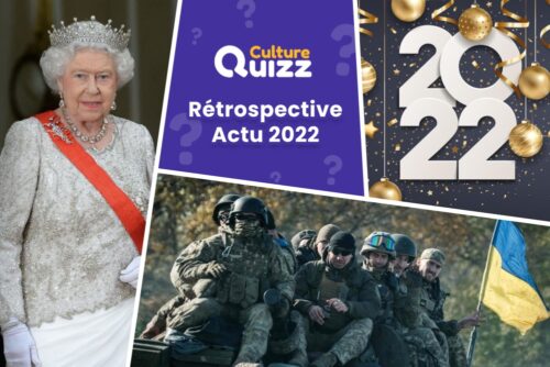 Quiz sur toute l'actualité de l'année 2022 : Ukraine, reine d'Angleterre, Crise, Catastrophes naturelles