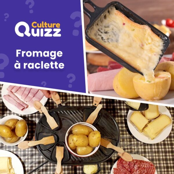 Quiz spécial fromage à raclette - plat français star