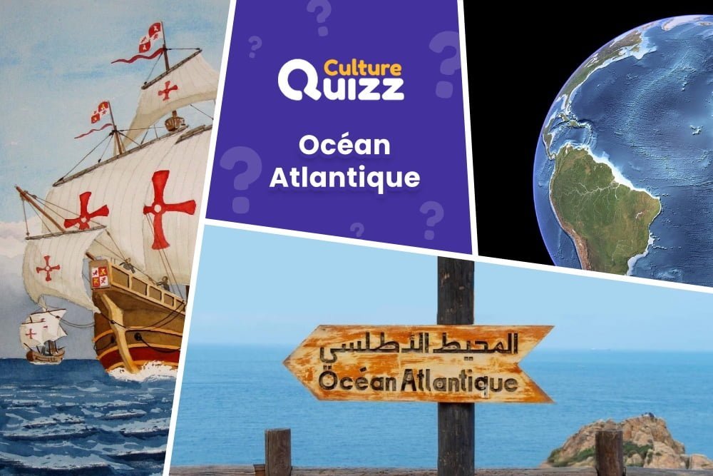 Quiz spécial océan Atlantique - Quiz spécial sur l'océan Atlantique : histoire, géographie