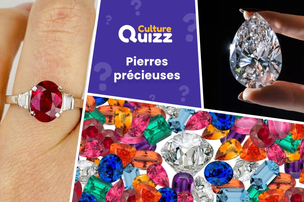 Quiz spécial Pierres Précieuses - Quiz pierres précieuses : rubis, saphir, diamant...