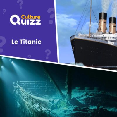 Quiz sur le RMS Titanic - catastrophe maritime