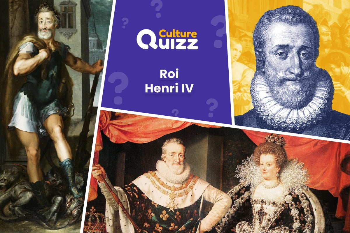 Quiz Roi Henri IV - Quiz dédié au roi de France - Henri IV - Quiz Histoire de France