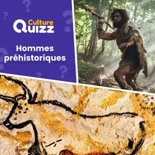Quiz spécial préhistoire - Les hommes préhistoriques - hommes des cavernes
