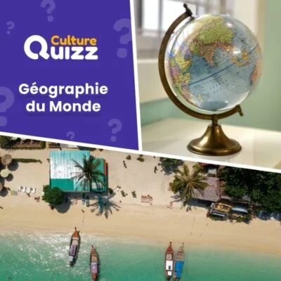 Testez vos connaissances sur la géographie du monde - Quiz n°4