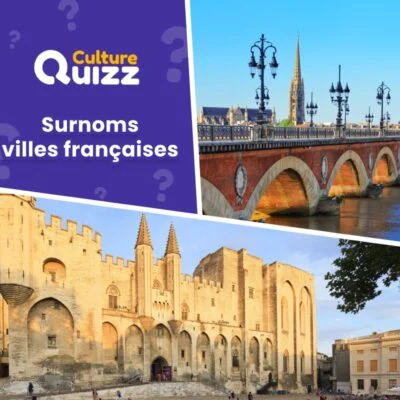 Quiz dédié aux surnoms des villes de France