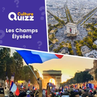 Quiz spécial sur l'avenue célèbre des Champs-Élysées de Paris