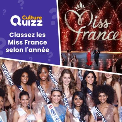 Classez les Miss France selon l'année de l'élection
