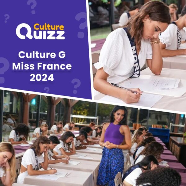 Quiz de Culture Générale des prétendantes à Miss France 2024 - Testez votre culture