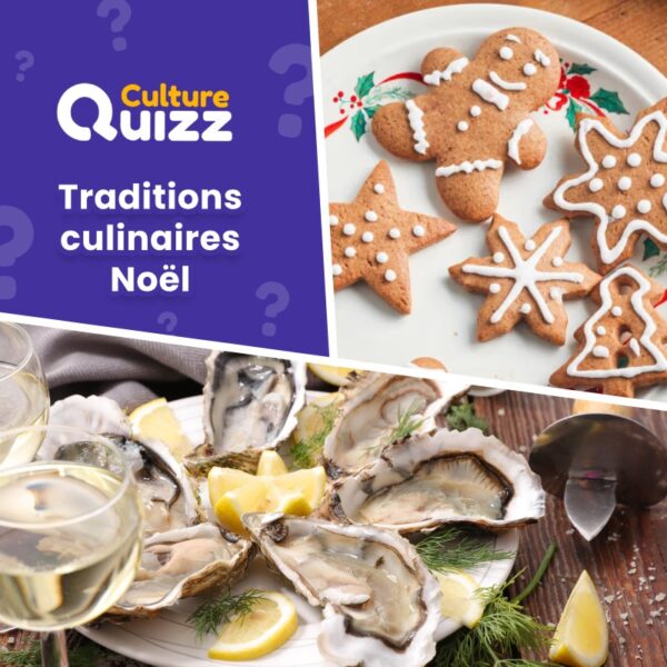 Quiz sur les traditions culinaires de Noël en France et dans le monde