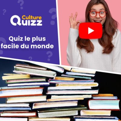 Quiz le plus facile du monde en vidéo - 30 questions de culture générale