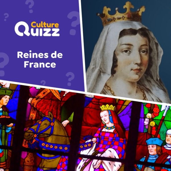 Quiz d'histoire spécial reines de France