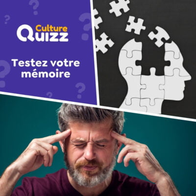 Avez-vous une bonne mémoire ? Faites le test
