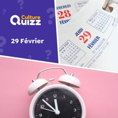 Quiz pour tout savoir sur le 29 février - Année bissextile
