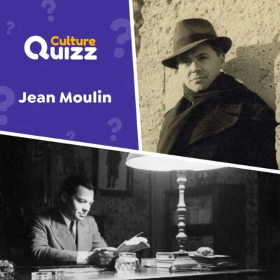 Quiz spécial sur le résistant Jean Moulin durant la Seconde Guerre mondiale