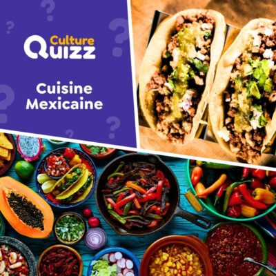 Quiz sp&eacute;cial plats mexicains - quiz culinaire