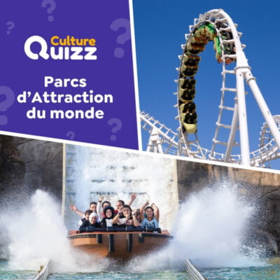 Quiz sp&eacute;cial sur les parcs &agrave; th&egrave;mes du monde