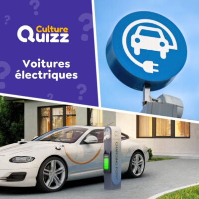 Quiz sp&eacute;cial v&eacute;hicules &eacute;lectriques - voitures &eacute;cologiques