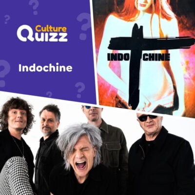 Quiz sp&eacute;cial sur le groupe de rock fran&ccedil;ais Indochine