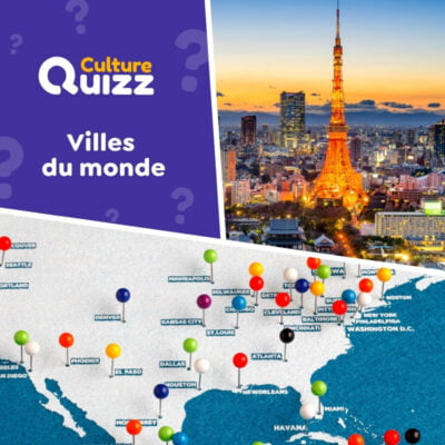 Quiz G&eacute;ographie sp&eacute;cial villes du monde
