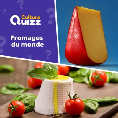 Quiz culinaire : les fromages du monde - Testez vos connaissances