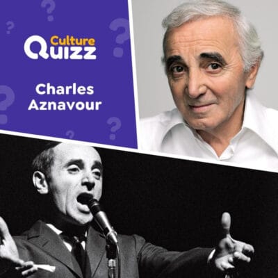 Quiz sp&eacute;cial sur le chanteur Charles Aznavour