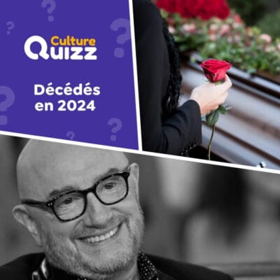 Quiz sur les personnalités décédées au cours de l'année 2024