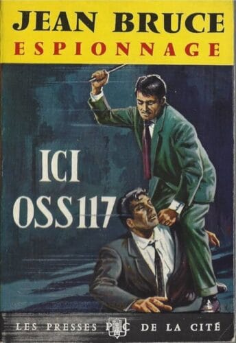 Quel est le nom du personnage de la série de romans d'espionnage OSS 117 ? 