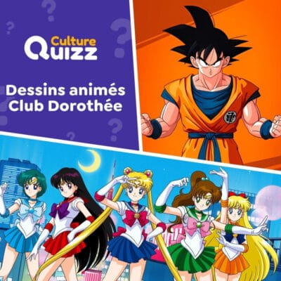 Quiz les dessins anim&eacute;s du Club Doroth&eacute;e