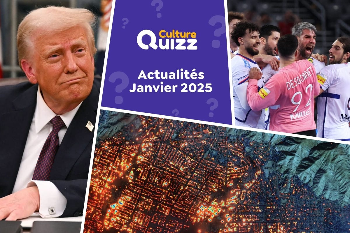 Quiz : Avez-vous bien suivi l'actualité de janvier 2025 ? - Quiz spécial sur l'actualité du mois de janvier 2025
