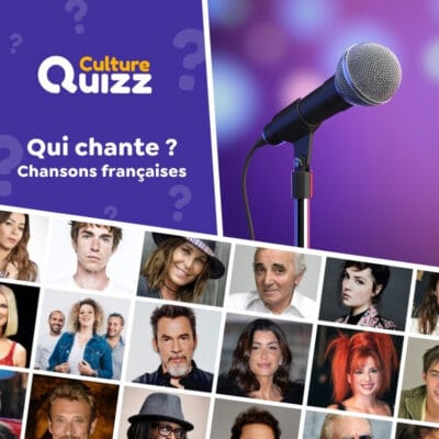 Qui chante ? Quiz sp&eacute;cial sur les chansons fran&ccedil;aises