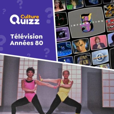 Quiz sur la t&eacute;l&eacute;vision dans les ann&eacute;es 80 - &eacute;missions, animateurs, s&eacute;ries
