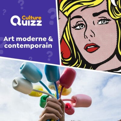 Quiz sp&eacute;cial Art moderne et contemporain