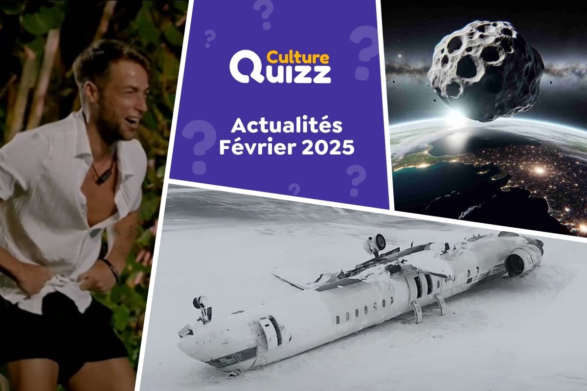Quiz : Avez-vous bien suivi l'actualité de février 2025 ? - Quiz spécial sur l'actualité du mois de février 2025