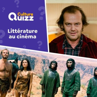 Quiz la litt&eacute;rature au cin&eacute;ma