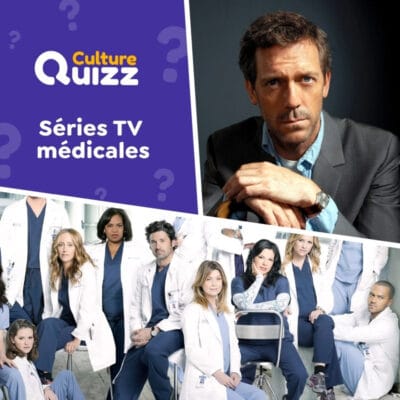 Quiz sp&eacute;cial sur les s&eacute;ries t&eacute;l&eacute;vis&eacute;es autour de l'univers m&eacute;dical