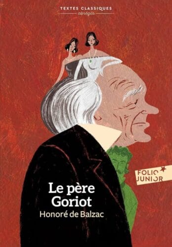 Quel est le nom du personnage principal du roman Le père Goriot d'Honoré de Balzac ? Le père Goriot