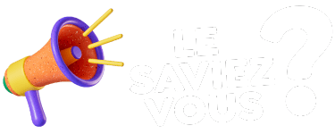 Le saviez-vous ?