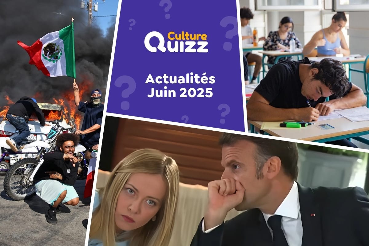 Quiz : Avez-vous bien suivi l'actualité de Juin 2025 ? - Quiz sur l'actu du mois de Juin 2025