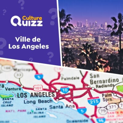 Quiz spécial ville de Los Angeles - États-Unis