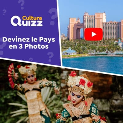 Devinez un pays à l'aide de 3 photos - Quiz géographie