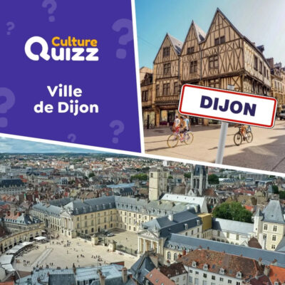 Quiz spécial ville de Dijon en Bourgogne