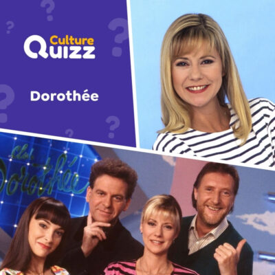 Quiz d&eacute;di&eacute; &agrave; l'animatrice t&eacute;l&eacute; Doroth&eacute;e