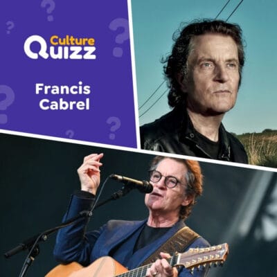 Quiz d&eacute;di&eacute; au chanteur fran&ccedil;ais Francis Cabrel - Musique