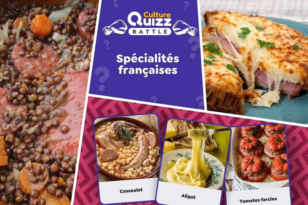 Battle : Quel est votre spécialité culinaire française préférée ? - Battle pour savoir quelle est votre spécialité culinaire française préférée