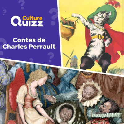 Quiz spécial sur les contes de Charles Perrault