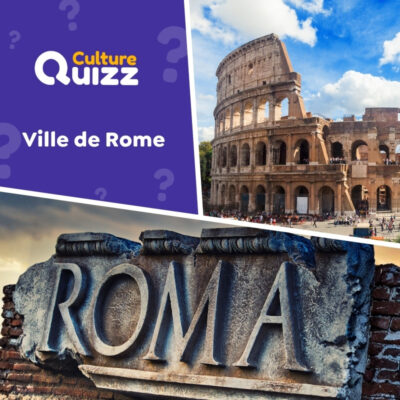 Quiz sur la ville de Rome d'hier &agrave; aujourd'hui